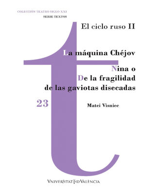 cover image of La Máquina Chéjov / Nina o De la fragilidad de las gaviotas disecadas